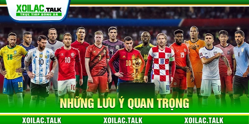 Những lưu ý quan trọng