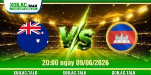 Nhận định Australia U19 vs Campuchia U19 20:00 09/06/2026