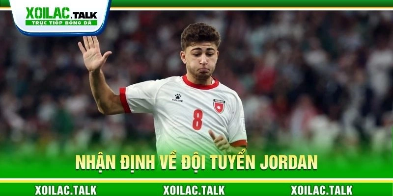 Nhận định về đội tuyển Jordan Nhận định về đội tuyển Jordan