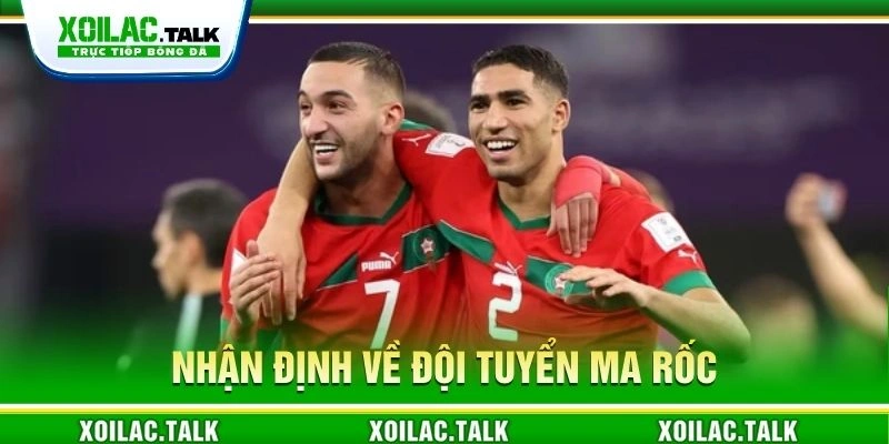 Nhận định về đội tuyển Ma Rốc