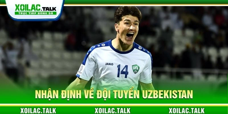 Nhận định về đội tuyển Uzbekistan